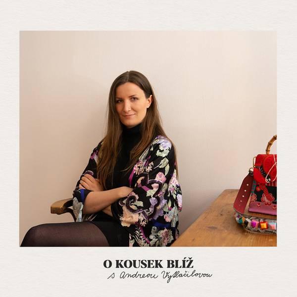 O kousek blíž